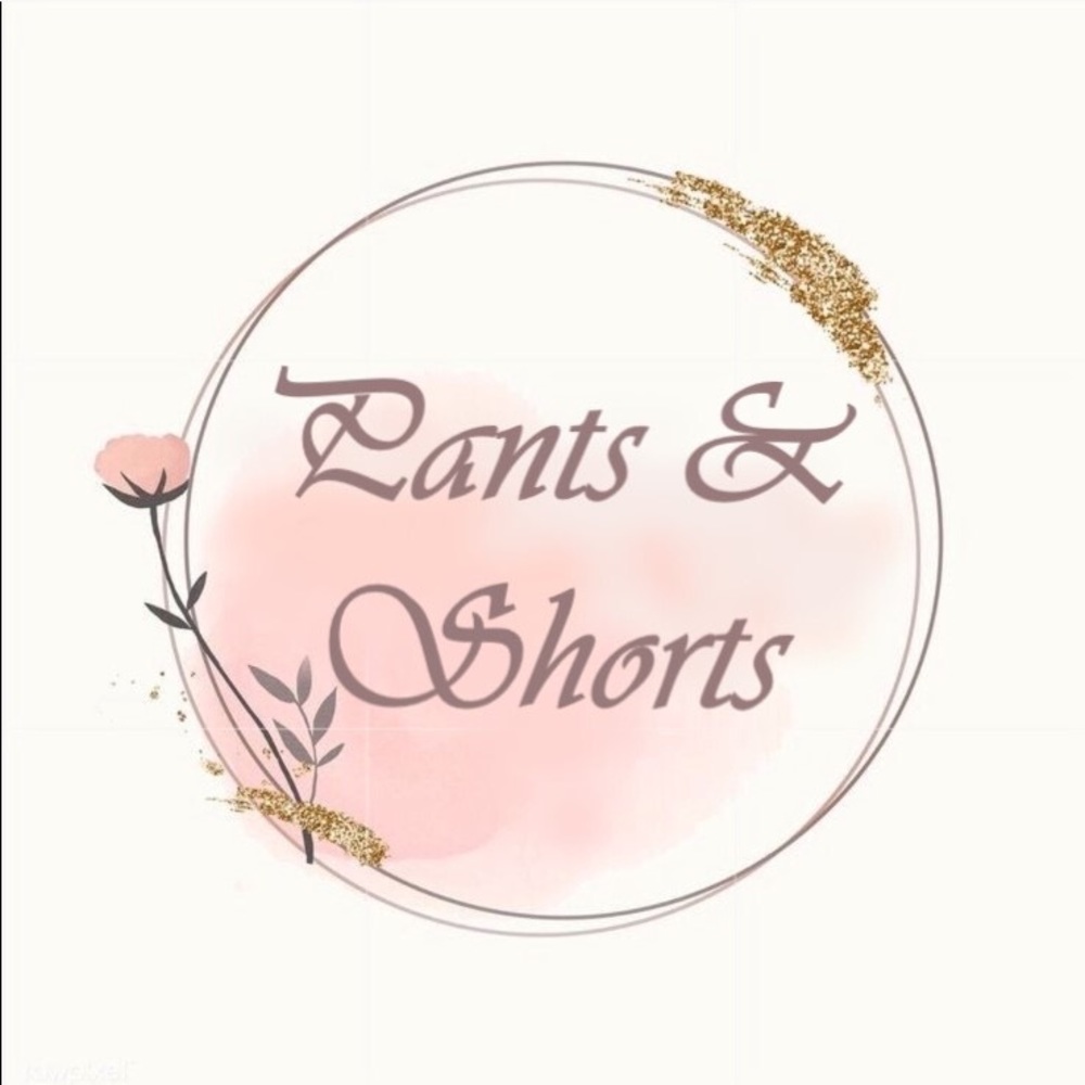 Pants and shorts.